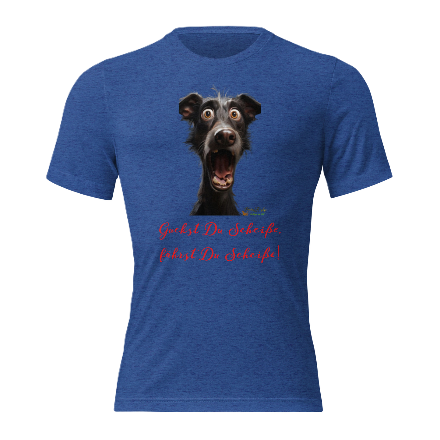 Das Guckst Du scheiße-T-Shirt