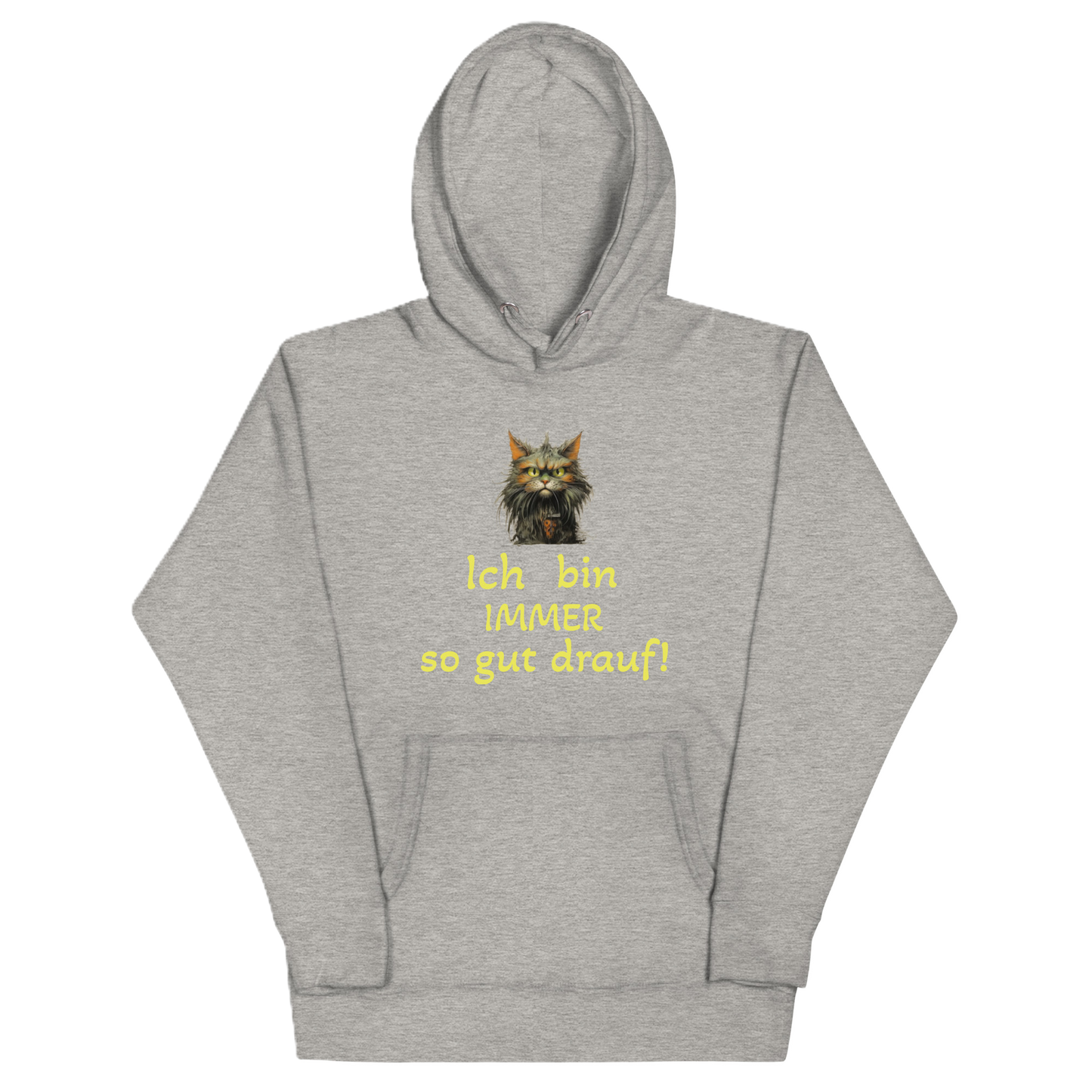 Hoodie "Ich bin IMMER..."