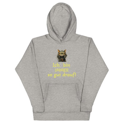 Hoodie "Ich bin IMMER..."