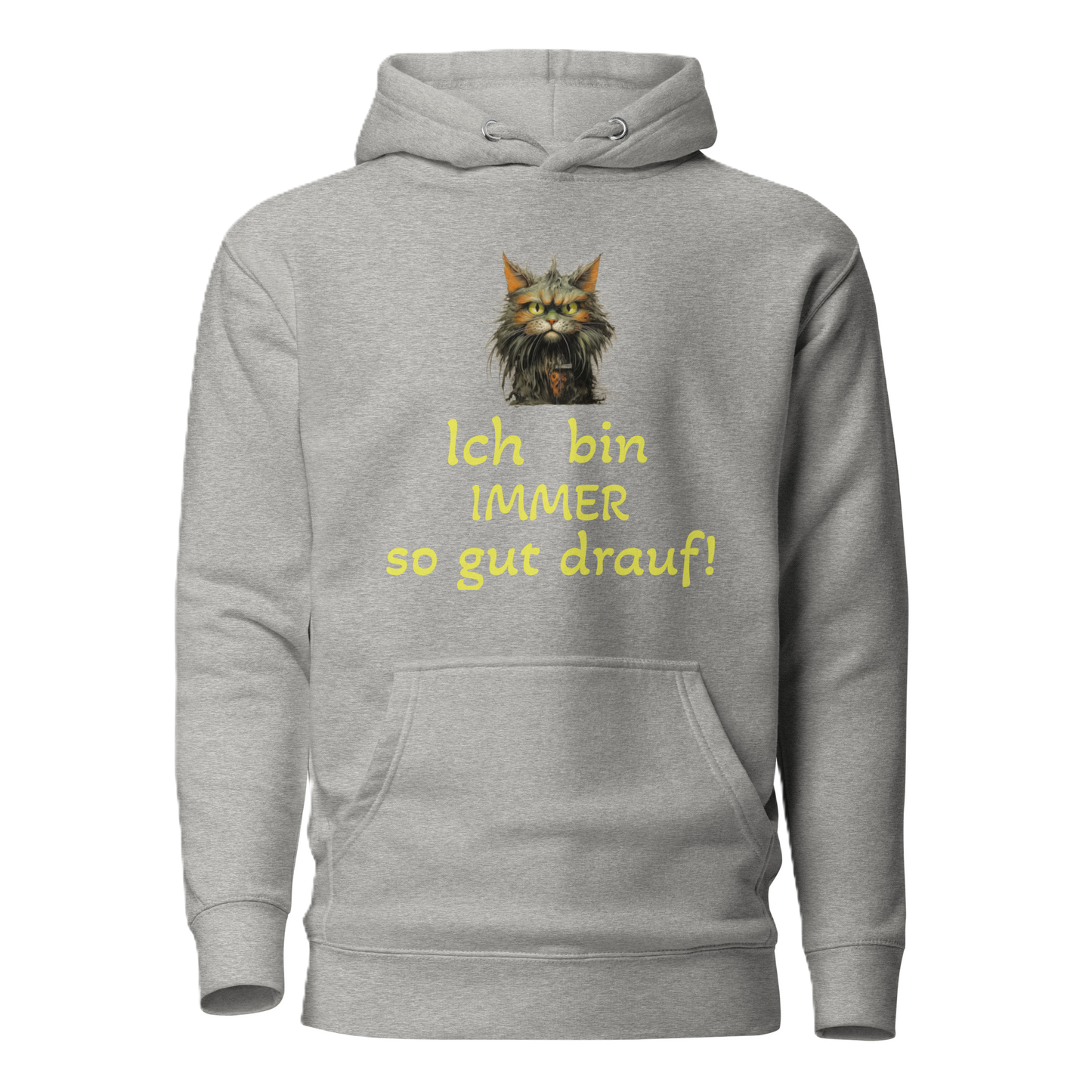 Hoodie "Ich bin IMMER..."