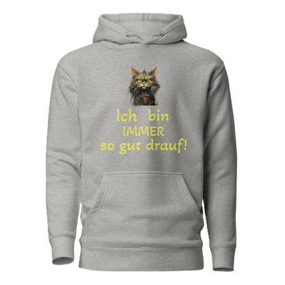Hoodie "Ich bin IMMER..."
