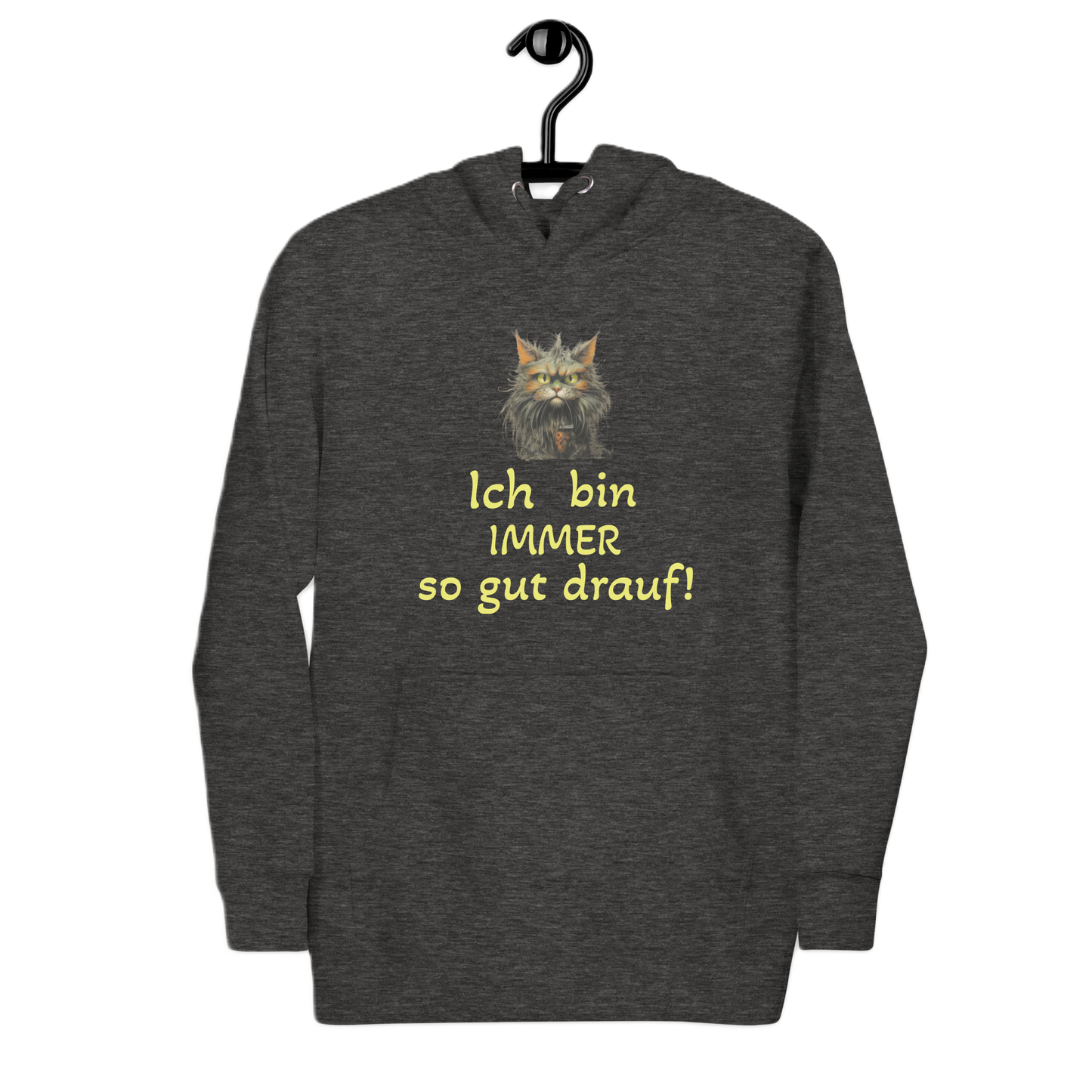 Hoodie "Ich bin IMMER..."