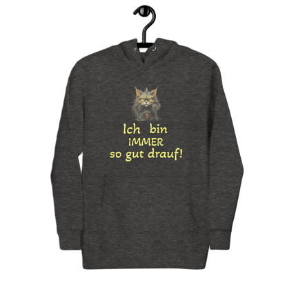 Hoodie "Ich bin IMMER..."