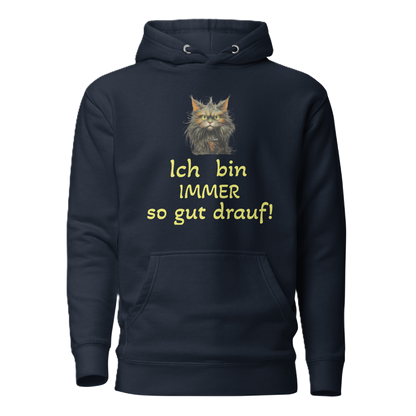 Hoodie "Ich bin IMMER..."