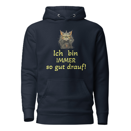 Hoodie "Ich bin IMMER..."