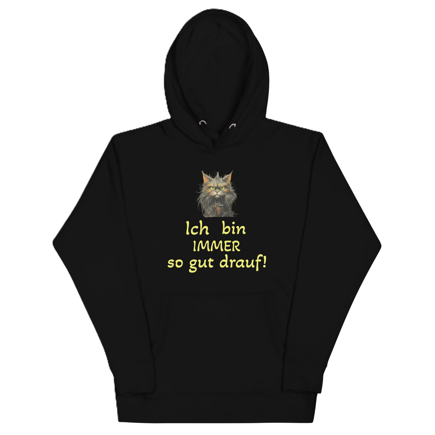 Hoodie "Ich bin IMMER..."