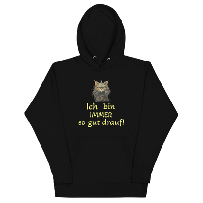 Hoodie "Ich bin IMMER..."